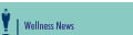 Wellness News